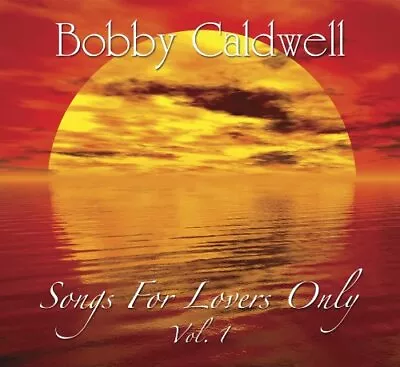 BOBBY CALDWELL - Songs For Lovers Vol. 1 - CD - **Excellent Condition** - RARE • $56.75