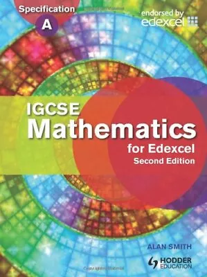 IGCSE Mathematics For Edexcel Student's Book 2nd Edition: Also For The Edexce. • £3.96