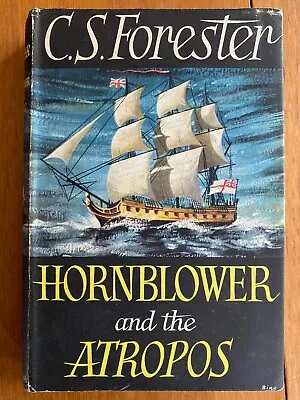 Hornblower & The Atropos By C S Forester 1953 Michael Joseph 1st Ed HB In Jacket • £19.99