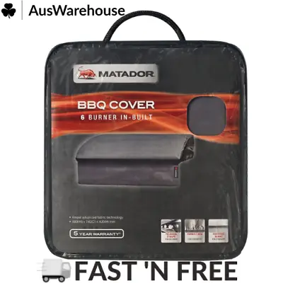 Matador 6 Burner Built-In BBQ Cover Built In Handles Fix-N-Free Straps +3Yr WTY • $91.95