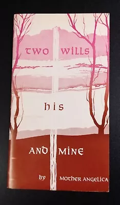 TWO WILLS: HIS AND MINE - Mother Angelica (1978)   Vintage Catholic Bible Study • $24.99