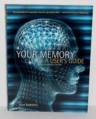 Your Memory: A Users Guide By Alan Baddeley / Brand New / FREE SHIPPING !!! • $12.99