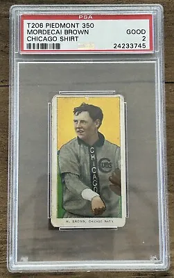 1909 T206 Mordecai Brown Chicago Shirt Piedmont - PSA 2 • $595.95