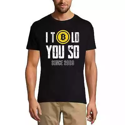 Men's Graphic T-Shirt I Told You So Bitcoin Traders Quote - Crypto Mining • $37.39