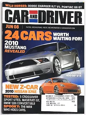 Car And Driver - June 2008 - 2010 Mustang Reveled 24 Cars Worth Waiting For • $11.79