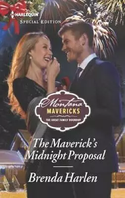 The Maverick's Midnight Proposal (Montana Mavericks: The Great Family R - GOOD • $5.40