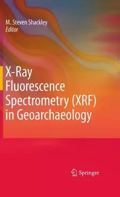 X-Ray Fluorescence Spectrometry (xrf) In Geoarchaeology • $72.23