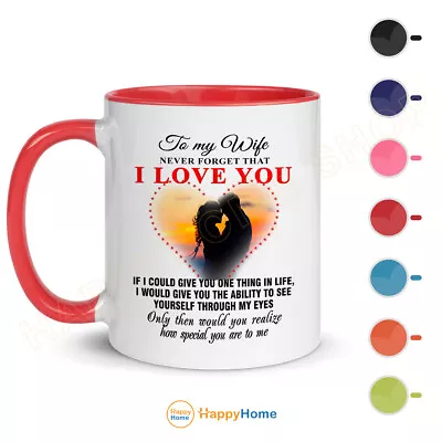 Romantic Coffee Mug Gift For Wife From Husband Never Forget That I Love You-M009 • $26.05