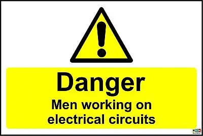 Danger Men Working On Electrical Circuits Safety Sign  • £40.49