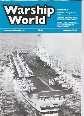 Warship World Volume 6 Number 4 (Autumn 1998) • £4.99