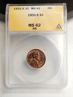 1931-S 1c ANACS MS 62 RB ~ BETTER DATE LINCOLN WHEAT PENNY CENT • $175