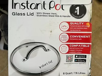 Glass Lid 8 Quart/7.6 Liters For Instant Pot For Pressure Cookers • $20