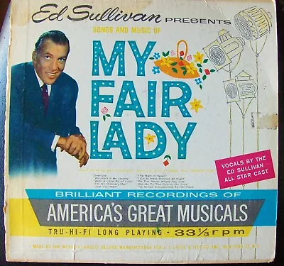 Vinyl LP Record.  Ed Sullivan Presents Songs And Music Of MY FAIR LADY • $4.99