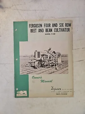 Vintage 1956 Massey-ferguson F-130 Beet & Bean Cultivator Owner's Manual  • $17.95