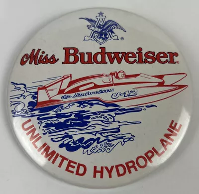 Miss Budweiser U-1 Unlimited Hydroplane Button Pinback 3” Beer Logo - Vintage • $8