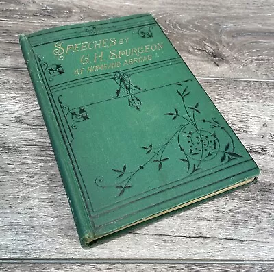 Rare Classic SPEECHES BY C. H. SPURGEON AT HOME AND ABROAD 1878 By Spurgeon • $149.95