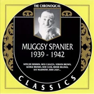 1939-1942 Muggsy Spanier Chronological Classics New Sealed IMPORT FRANCE RARE CD • $8