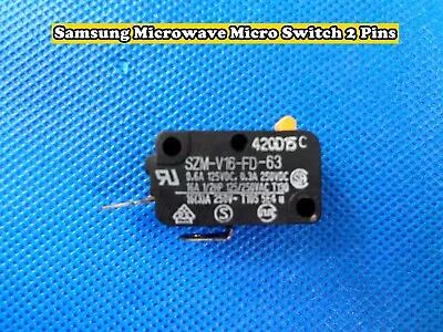 Samsung Microwave Oven Spare Parts 2 Pins Micro Switch 16A 125V (D78) USED • $5.65