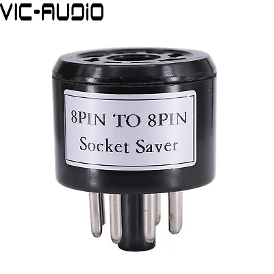 1PC 8PIN Octal Tube Socket Saver For 6SN7 EL34 6CA7 KT66 6N8P 6SN7 Socket Test • $9.90