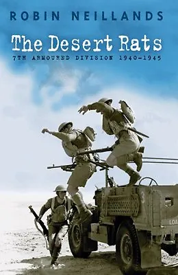 Desert Rats: The 7th Armoured Division 1940-1945: 7th Armoured Division 1940-4 • £2.39