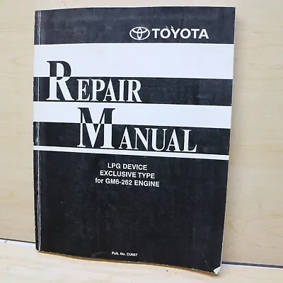 $150 • Buy TOYOTA Forklift G4 GM6-262 Engine LPG Device Shop Service Manual Book Repair