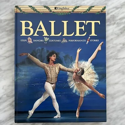 Childrens Book-BALLET-Steps-Dancers-Costumes-Performances-Stories-Pictorial • $7.96