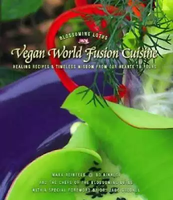 Vegan World Fusion Cuisine: Healing Recipes And Timeless Wisdom From Our  - GOOD • $5.61