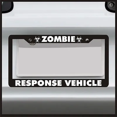 Zombie Response Vehicle License Plate Frame Outbreak Biohazard Tag • $14.99
