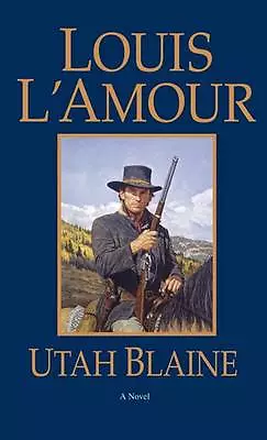 Utah Blaine: A Novel - 0553247611 Louis LAmour Paperback • £5.73