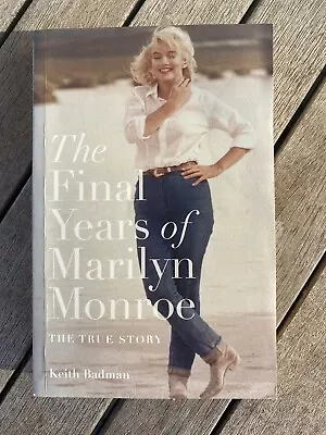 The Final Years Of Marilyn Monroe: The Amazing True Story • $9.95