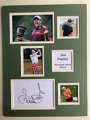 Golf Ian Poulter Signed 16  X 12  Double Mounted Display • $37.29