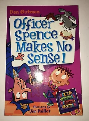 My Weird School Daze Ser.: My Weird School Daze #5: Officer Spence Makes No... • $2
