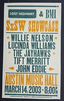 WILLIE NELSON 2003 THE JAYHAWKS SxSW Hatch Show Print AUSTIN Concert Poster RARE • $279