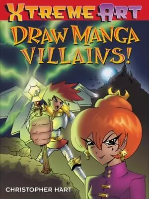 Draw Manga Villans! By Hart Christopher • $5.60