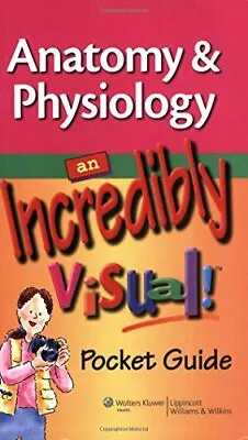 Anatomy & Physiology: An Incredibly Visual! Pocket Guide • $6.63