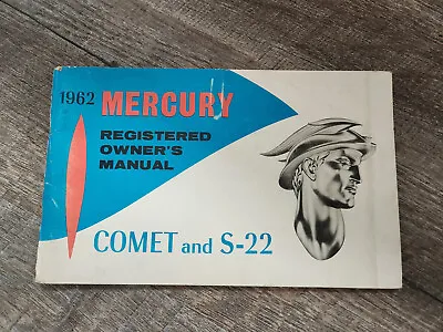 Ford Mercury Owner's Manual Comet And S-22 1962 Original • $14