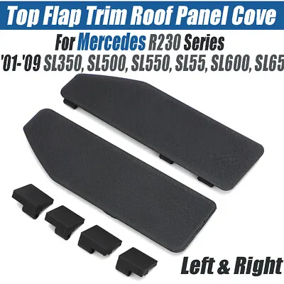 For Mercedes-Benz R230 SL350 SL500 Convertible Top Flap Trim Roof Panel Cover • $30.99