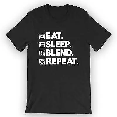 Unisex Eat Sleep Blend Repeat T-Shirt Make Up Artist • $25.95