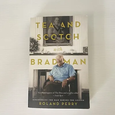 $17.95 • Buy Tea And Scotch With Bradman By Roland Perry Paperback 2020