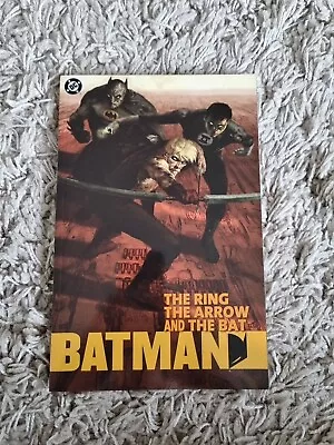 Batman The Ring The Arrow And The Bat Graphic Novel • £8