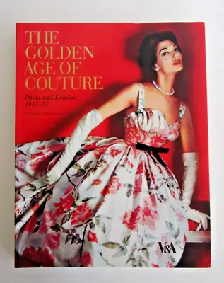 The Golden Age Of Couture  By Claire Wilcox - 1950s Fashion - Coffee Table Book • $39.50