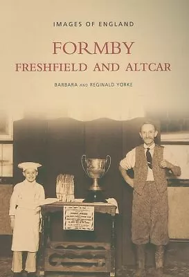 Formby Freshfield & Altcar (Images Of England) Yorke • £4.99