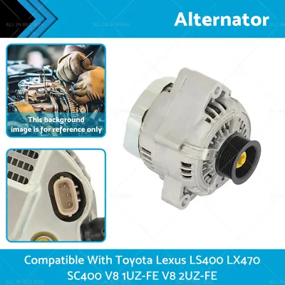 Alternator Suitable For Toyota Soarer V8 Engine 1UZ-FE 1JZ-GTE Petrol 90-07 • $173.44