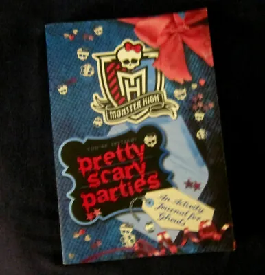 Monster High PRETTY SCARY PARTIES An Activity Journal For Ghouls (paperback) • $5