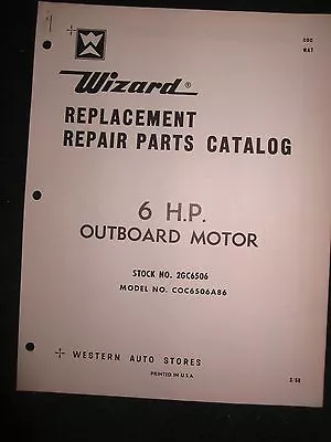 1968 Wizard Outboard Motor 6 HP Parts Catalog Manual COC6506A86 DEALER Western • $2.77