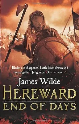 Hereward: End Of Days (Hereward 3) By James Wilde. 9780553825183 • £3.48