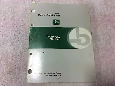 John Deere 1600 Mower Conditioner Technical Manual   TM1474 • $15