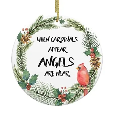 When Cardinals Appear Angels Are Near Ceramic Christmas Ornament • $6.47