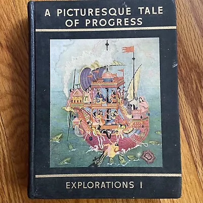 1952 A Picturesque Tale Of Progress Explorations 1 • $7.50