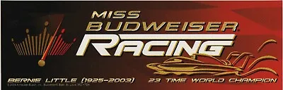 Miss Budweiser Hydroplane Racing Bernie Little 23x Champ Bumper Sticker '04 VTG • $24.99
